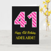 Carte Fun rose rayé "41"; Joyeux 41e anniversaire; Nom (Fleur jaune)