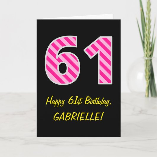 Carte Fun rose rayé "61"; Joyeux 61e anniversaire; Nom (Devant)