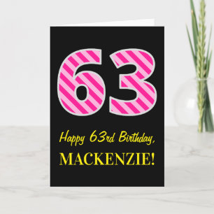 Carte Fun rose rayé "63"; Joyeux 63e anniversaire; Nom