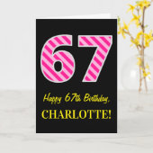 Carte Fun rose rayé "67"; Joyeux 67e anniversaire; Nom (Fleur jaune)