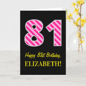 Carte Fun rose rayé "81"; Joyeux 81e anniversaire; Nom (Fleur jaune)