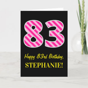 Carte Fun rose rayé "83"; Joyeux 83e anniversaire; Nom