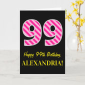 Carte Fun rose rayé "99"; Joyeux 99e anniversaire; Nom (Fleur jaune)