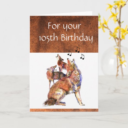 Carte Funny 105e anniversaire Howling Coyote (Fleur jaune)