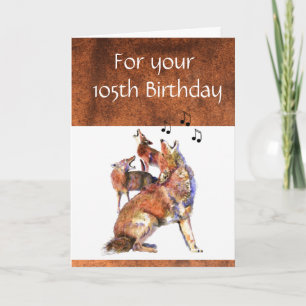 Carte Funny 105e anniversaire Howling Coyote