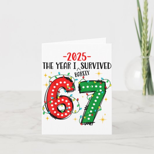 Carte Funny 2025 The Year I Survived Barely 67 Christmas (Devant)