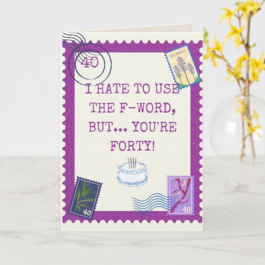 Carte Funny 40e anniversaire (Fleur jaune)