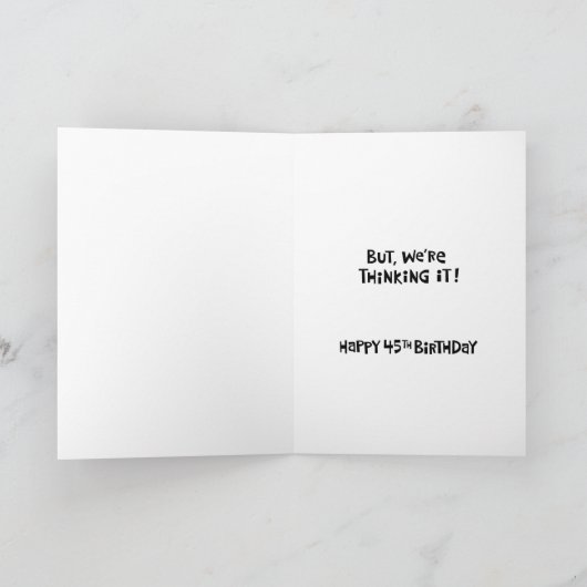 Carte Funny 45th Birthday Card (Intérieur)