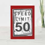 Carte Funny 50th Birthday Speed Limit Card<br><div class="desc">Ce n'est pas l'âge,  c'est le kilométrage ! Un graphisme amusant pour un vieil homme qui souhaite un joyeux 50ème anniversaire. Avec un look légèrement abîmé et usé,  c'est comme le gars de l'anniversaire !</div>