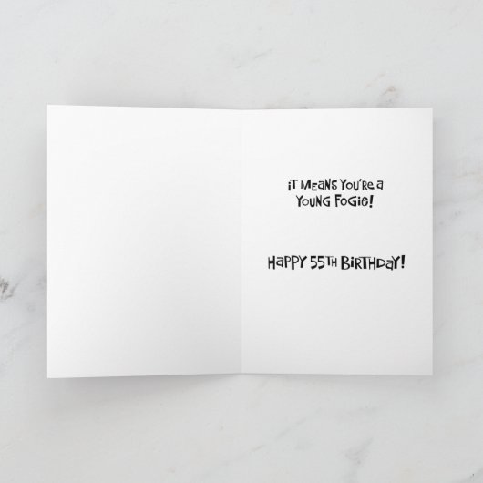 Carte Funny 55e anniversaire (Intérieur)