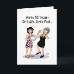 Carte Funny 56th Birthday<br><div class="desc">Funny 56th Birthday Greeting Card for a woman who is turning 56 years old</div>