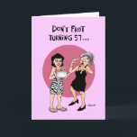 Carte Funny 57th Birthday Greeting Card<br><div class="desc">Funny 57th Birthday Greeting Card pour une femme qui craint d'avoir cinquante-sept ans</div>