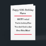 Carte Funny 60th Birthday Verse Birthday Card<br><div class="desc">Funny 60e anniversaire carte poème à envoyer à n'importe qui pour célébrer leurs 60 ans d'âge. Pour un 60 ans avec un bon sens de l'humour ! Également disponible en rose avec des fleurs.</div>
