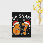 Carte Funny 67 Christmas Oh Snap Gingerbread Man 6 7 Mem (Fleur jaune)