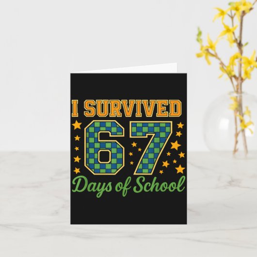 Carte Funny 67 School Meme Design _ I Survived 67 Days  (Fleur jaune)