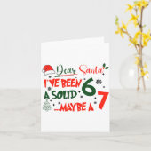 Carte Funny 67 Six Seven Dear Santa I've Been A Solid 6 (Fleur jaune)