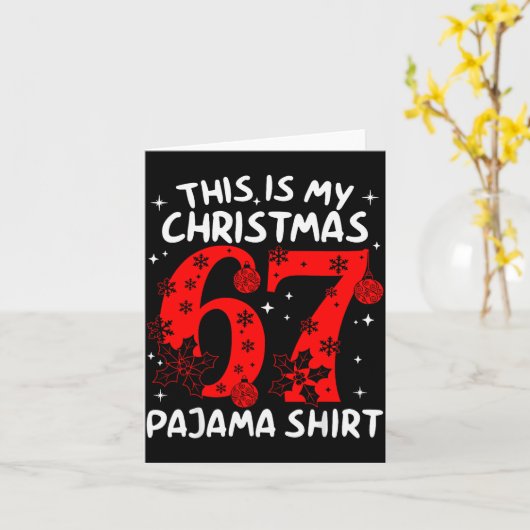 Carte Funny 67 Six Seven Meme This Is My Christmas Pajam (Fleur jaune)
