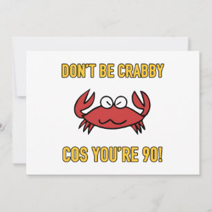 Carte Funny 90e anniversaire (Crabby)