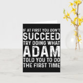 Carte Funny Adam If At First You Don't Succeed Try Doing (Fleur jaune)