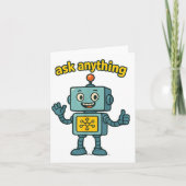 Carte Funny Ai Robot With Ask Anything Quote _ Geek Tee  (Devant)