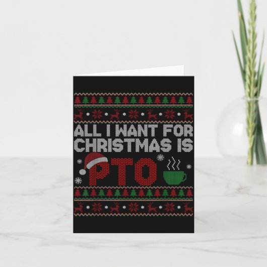 Carte Funny All I Want For Christmas Is Pto Matching Ugl (Devant)