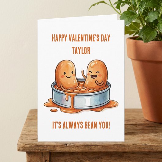 Carte Funny Always Been You Baked Bean Valentine's Day
