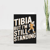 Carte Funny Anatomy Going Tibia Okay Broken Leg Gift For (Devant)