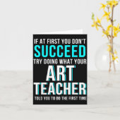 Carte Funny Art Teacher Shirt - If At First You Don't Su (Fleur jaune)
