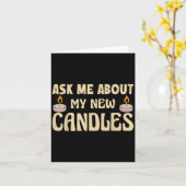 Carte Funny Ask Me About My New Candles Quote For A Cand (Fleur jaune)