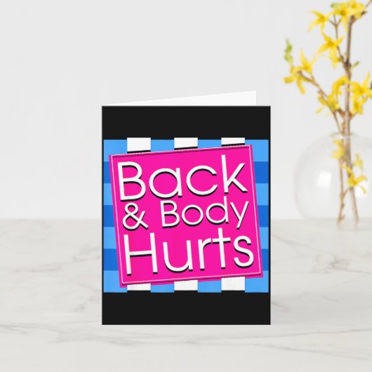 Carte Funny Back Body Hurts Tee Quote Exercise Workout G (Fleur jaune)