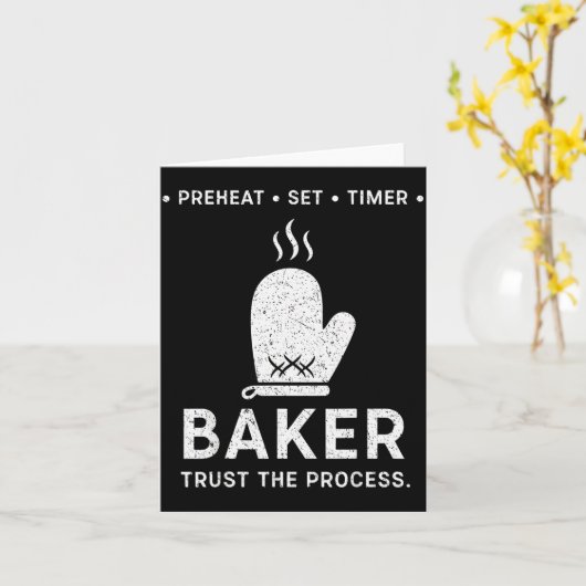 Carte Funny Baker Trust The Process Baking Motivation (Fleur jaune)