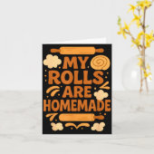 Carte Funny Baking Humor My Rolls Are Homemade Kitchen R (Fleur jaune)