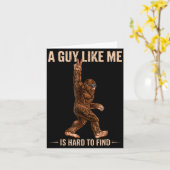 Carte Funny Bigfoot A Guy Like Me Is Hard To Forest Find (Fleur jaune)