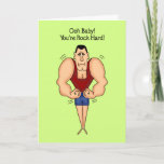 Carte Funny Birthday Card: Rock Hard<br><div class="desc">Funny birthday card to give to your he-man husband or male friend!  It's all in good fun!</div>