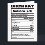 Carte Funny Birthday Nutrition Facts<br><div class="desc">Carte de valeur nutritive pour l'anniversaire amusant</div>