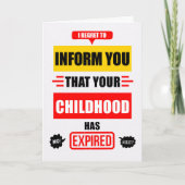 Carte Funny Birthday Your Childhood has Expired (Devant)