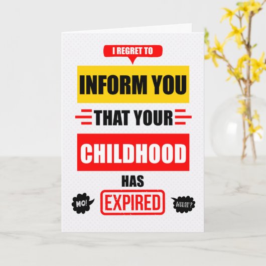 Carte Funny Birthday Your Childhood has Expired (Fleur jaune)