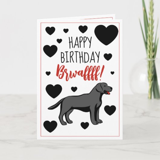 Carte Funny Black Labrador Retriever Anniversaire (Devant)