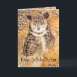 Carte Funny Brother, Birthday, Owl Wild & Crazy<br><div class="desc">Funny Brother,  Birthday,  Great Horned Owl</div>