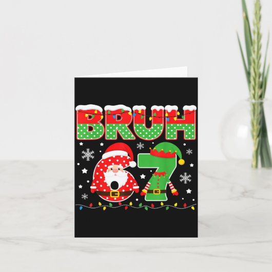 Carte Funny Bruh 67 Six Seven 6 7 Meme Christmas Boys Sa (Devant)