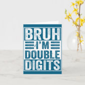 Carte Funny Bruh I'm Double Digits 10th Birthday 10 Year (Fleur jaune)