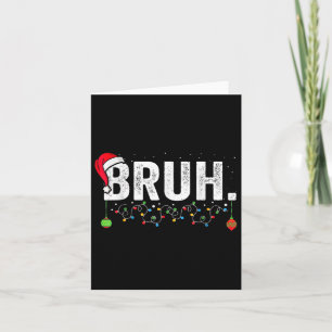 Carte Funny Bruh Joyeux Pyjama de Noël Famille Hommes Mè