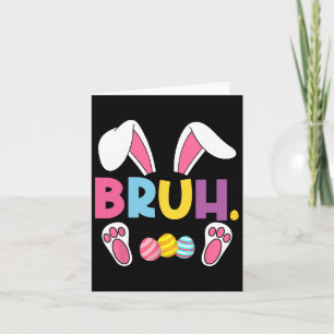 Carte Funny Bruh mème Jour de Pâques oeufs de lapin Ados