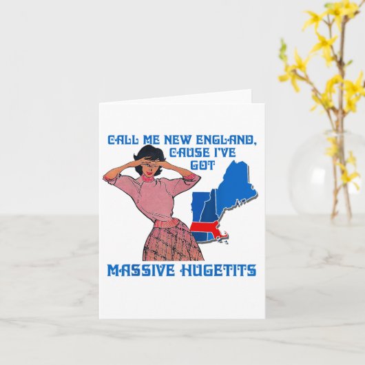 Carte Funny Call Me New England Cause I Ve Got Mive Huge (Fleur jaune)