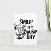 Carte Funny Camel Smile! It's Hump Day Funny Hump Day (Devant)