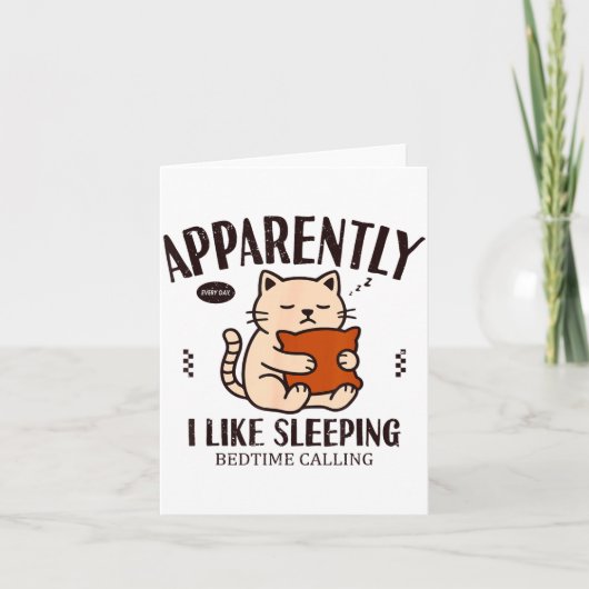 Carte Funny Cat Apparently, I Like Sleeng (Devant)