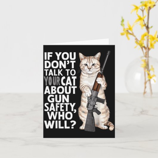 Carte Funny Cat Gun Safety Talk To Your Cat About Gun Sa (Fleur jaune)