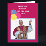Carte Funny Catholic Birthday Card<br><div class="desc">Carte de voeux drôle d'anniversaire pour bénir la fille ou le garçon catholique vieillissant. Modifier le texte pour ajouter le nom.</div>