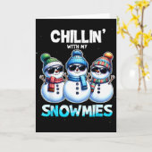 Carte Funny Chillin With My Snowmies Christmas Snowman K (Fleur jaune)