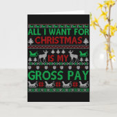 Carte Funny Christmas All I Want Is My Gross Pay, Funny  (Fleur jaune)